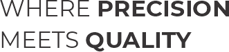 Where Precision Meet Quality