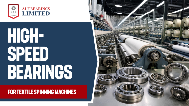 High Speed Bearings for Textile Machines