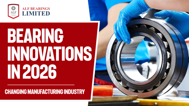 Top Bearing Innovations in Manufacturing 2026