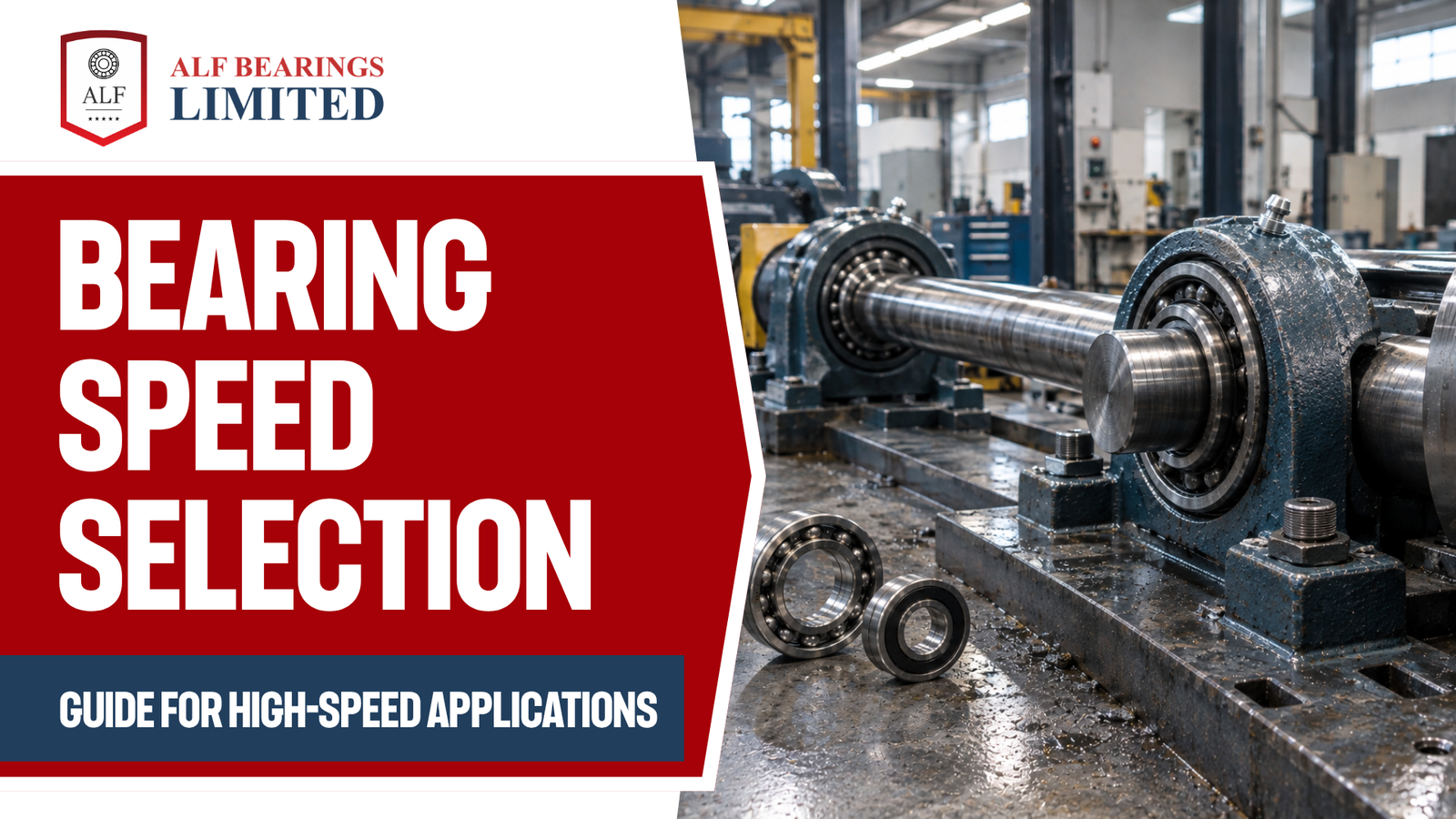 How Operating Speed Affects Bearing Selection