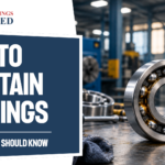 Bearing maintenance tips for engineers